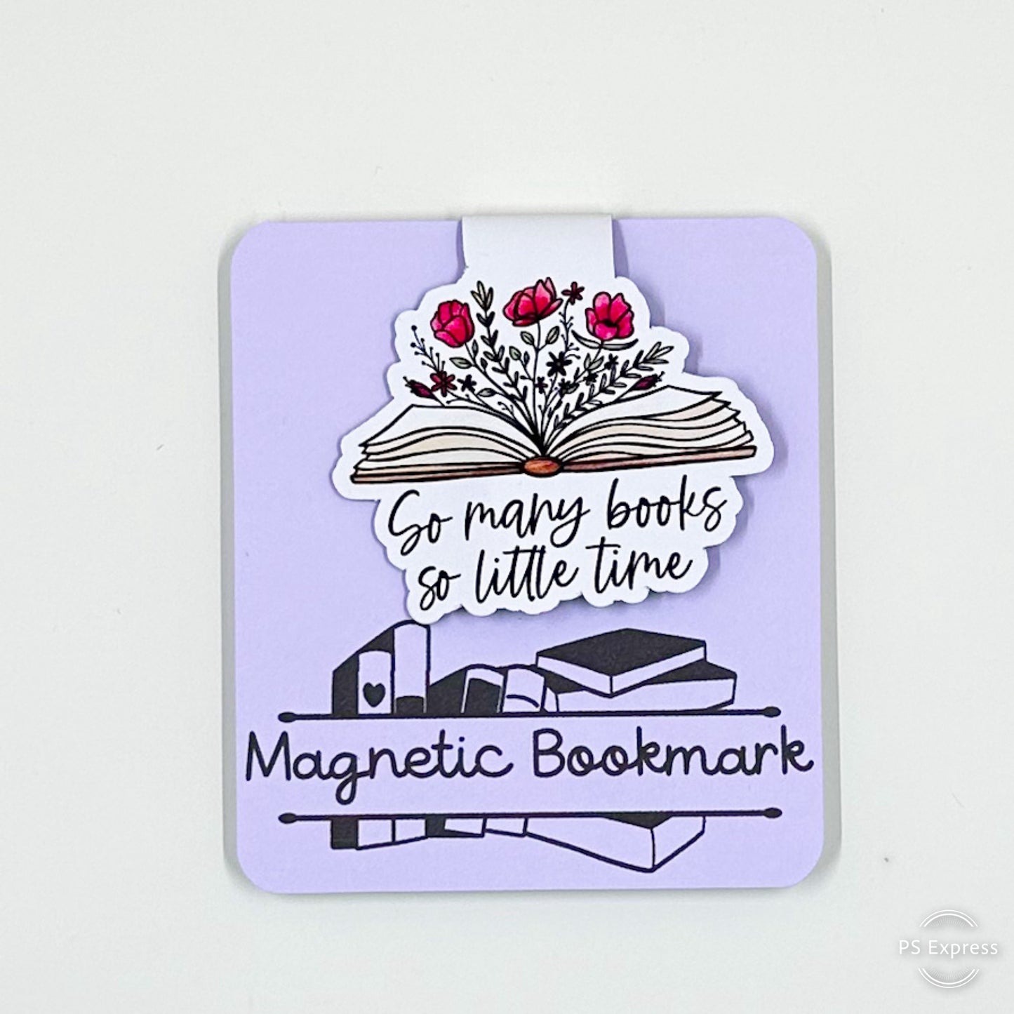 So Many Book So Little Time Magnetic Bookmark