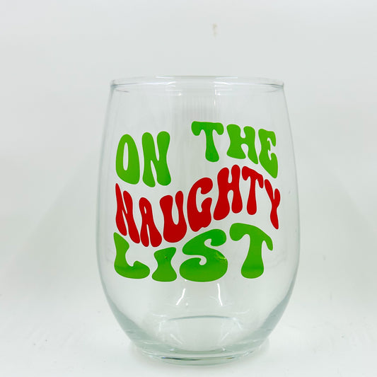 “On the Naughty List” Christmas Wine Glass – Red & Green Holiday Design